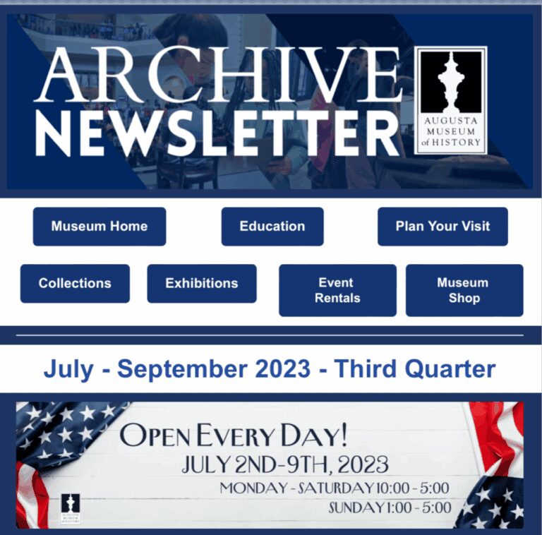 Augusta Museum of History newsletter, July-September.