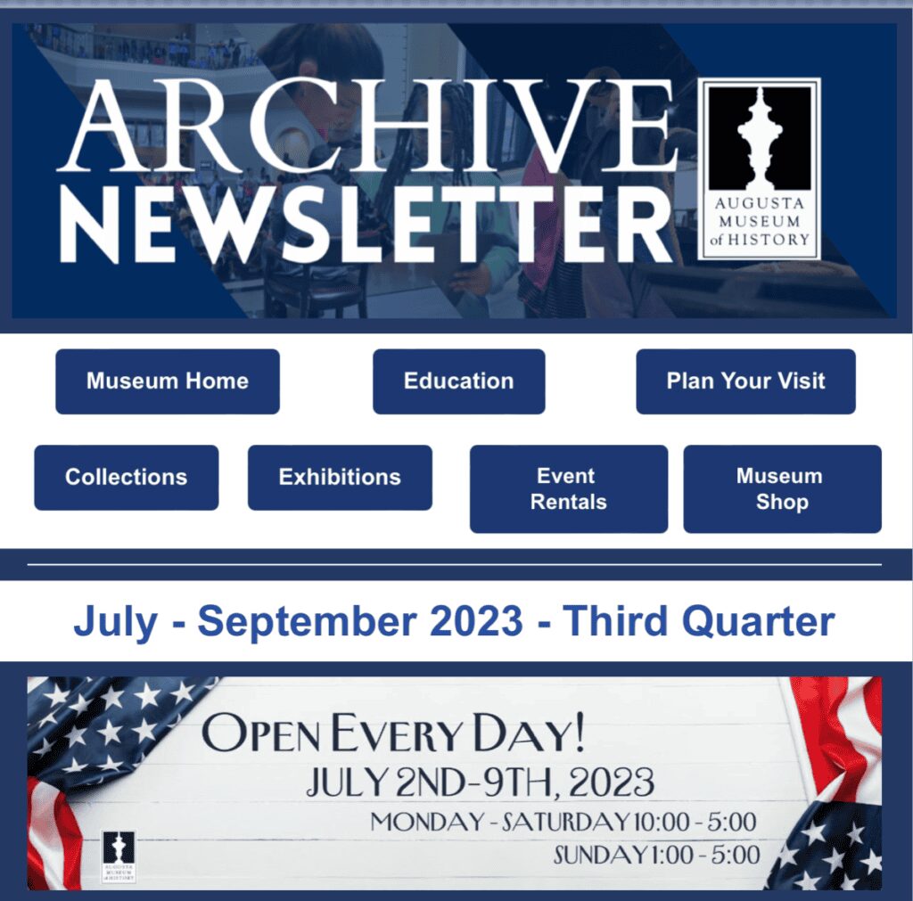 Augusta Museum of History newsletter, July-September.